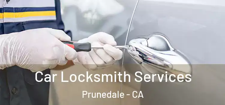  Car Locksmith Services Prunedale - CA