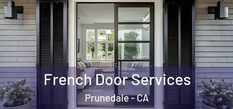 French Door Services Prunedale - CA