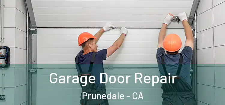  Garage Door Repair Prunedale - CA