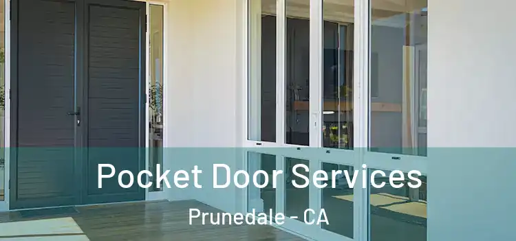 Pocket Door Services Prunedale - CA