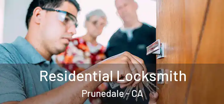 Residential Locksmith Prunedale - CA