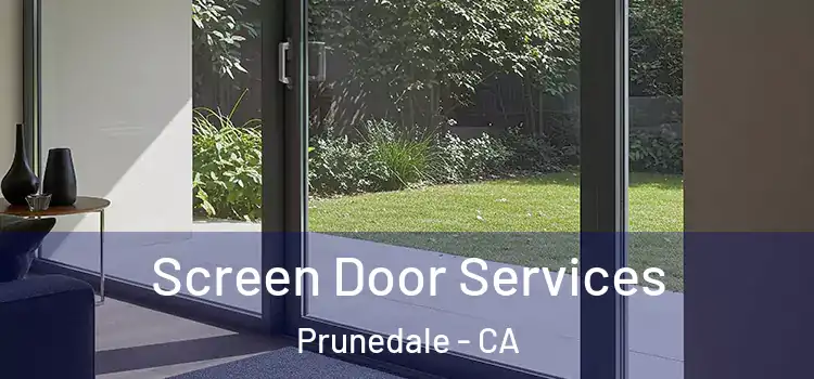  Screen Door Services Prunedale - CA